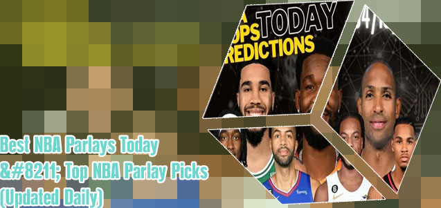 Good parlays for nba today